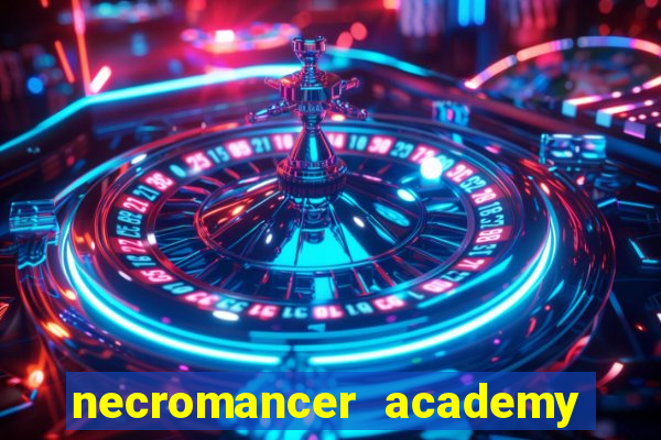 necromancer academy and the genius summoner 52